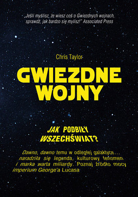 Chris Taylor - Gwiezdne Wojny. Jak podbiły wszechświat?