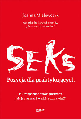 Joanna Mielewczyk - Seks. Pozycja dla praktykujących