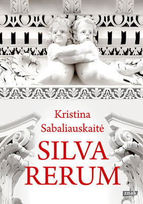 Kristina Sabaliauskaitė - Silva rerum