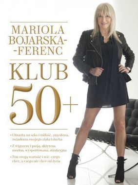 Mariola Bojarska-Ferenc - Klub 50+