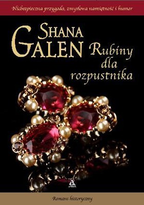 Shana Galen - Rubiny dla rozpustnika / Shana Galen - If You Give a Rake a Ruby