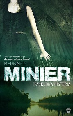 Bernard Minier - Paskudna historia / Bernard Minier - Une putain d'histoire