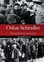 David M. Crowe - Oskar Schindler: The Untold Account of His Life, Wartime Activities, and the True Story Behind the List