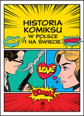 Michał Traczyk - Historia komiksu w Polsce i na świecie