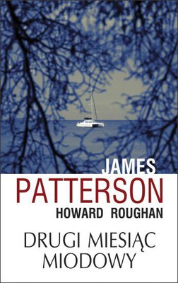 James Patterson, Howard Roughan - Drugi miesiąc miodowy / James Patterson, Howard Roughan - Second Honeymoon