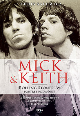 Chris Salewicz - Mick i Keith. Rolling Stonesów portret podwójny / Chris Salewicz - Mick and Keith: Parallel Lines