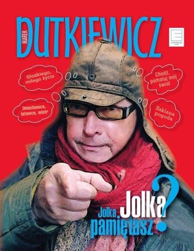 Marek Dutkiewicz - Jolka, Jolka pamiętasz?
