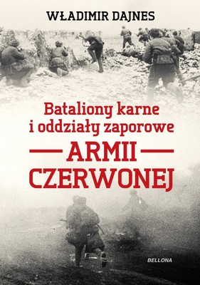 Władymir Dajnes - Bataliony karne i oddziały zaporowe Armii Czerwonej