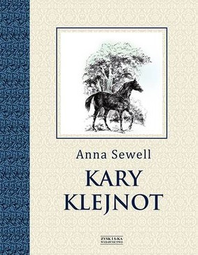 Anna Sewell - Kary klejnot / Anna Sewell - Black Beauty