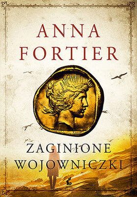 Anne Fortier - Zaginione wojowniczki / Anne Fortier - The Lost Sisterhood