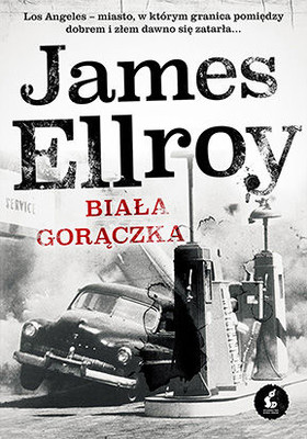 James Ellroy - Biała gorączka / James Ellroy - White Jazz