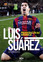 Luis Suárez, Peter Jenson, Sid Lowe - Crossing The Line. My Story