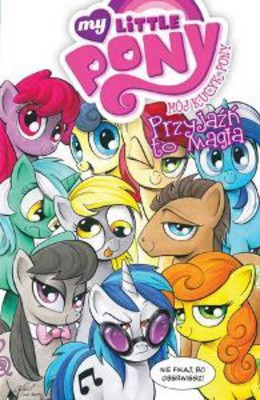 Kate Cook - My Little Pony. Tom 3. Przyjaźń to magia