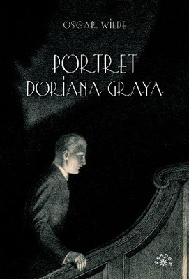 Oscar Wilde - Portret Doriana Graya / Oscar Wilde - The Picture of Dorian Gray