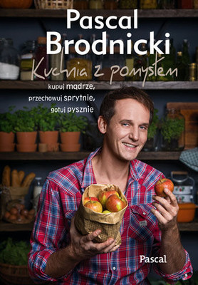 Pascal Brodnicki - Kuchnia z pomysłem