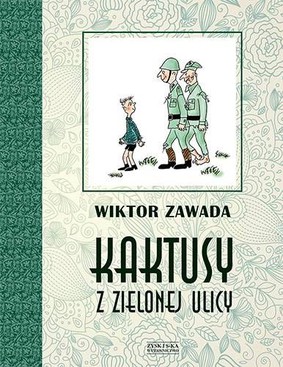 Wiktor Zawada - Kaktusy z Zielonej ulicy