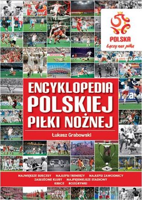 Łukasz Grabowski - PZPN. Encyklopedia polskiej piłki nożnej