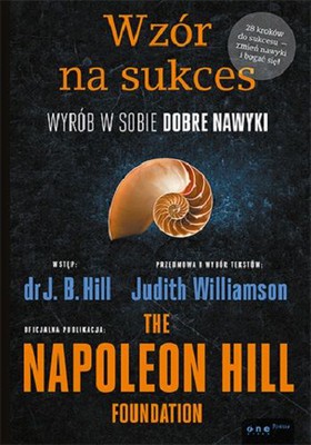 Judith Williamson, J.B. Hill - Wzór na sukces. Wyrób w sobie dobre nawyki