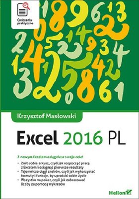 Krzysztof Masłowski - Excel 2016 PL. Ćwiczenia praktyczne