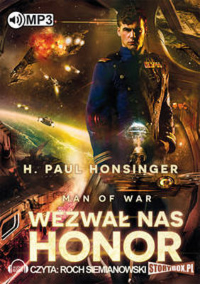 Paul H. Honsinger - Man of War. Wezwał nas honor