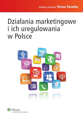 Teresa Taranko - Działania marketingowe i ich uregulowania w Polsce