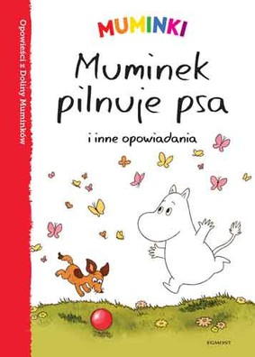 Tittamari Marttinen - Muminek pilnuje psa i inne opowiadania / Tittamari Marttinen - Hyvää yötä, Muumipeikko