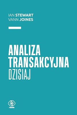 Ian Stewart, Vann Joines - Analiza transakcyjna dzisiaj