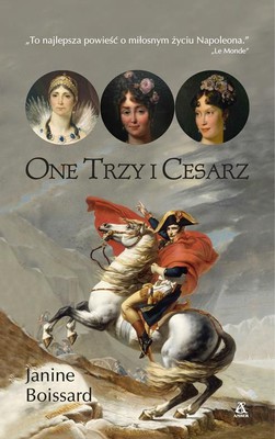 Janine Boissard - One trzy i cesarz