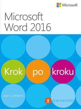 Joan Lambert - Microsoft Word 2016. Krok po kroku