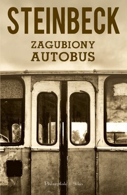 John Steinbeck - Zagubiony autobus / John Steinbeck - The Wayward Bus