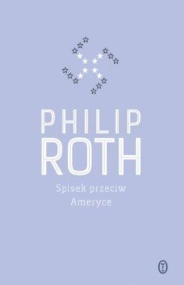 Philip Roth - Spisek przeciw Ameryce