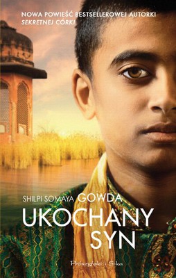 Shilpi Somaya Gowda - Ukochany syn / Shilpi Somaya Gowda - The Golden Son