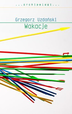 Grzegorz Uzdański - Wakacje