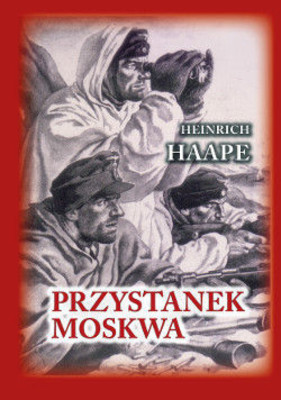 Heinrich Haape - Przystanek Moskwa