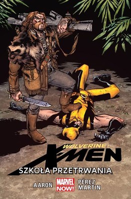 Jason Aaron - X-men. Wolverine. Szkoła przetrwania. Tom 2