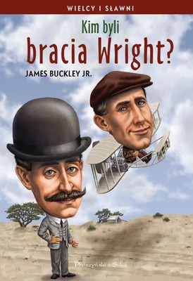 James Buckley Jr. - Kim byli bracia Wright? / James Buckley Jr. - Who Were the Wright Brothers?