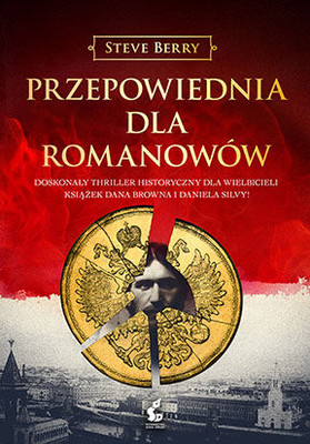Steve Berry - Przepowiednia dla Romanowów / Steve Berry - The Romanov Prophecy