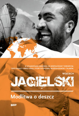 Wojciech Jagielski - Modlitwa o deszcz