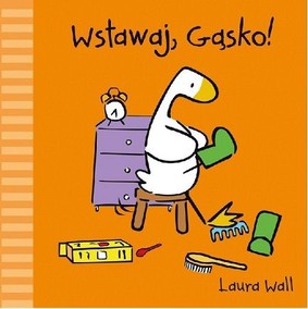 Laura Walls - Wstawaj, Gąsko!