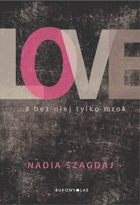 Nadia Szagdaj - Love