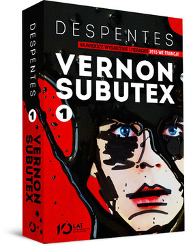 Virginie Despentes - Vernon Subutex. Tom 1