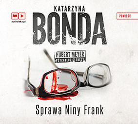 Katarzyna Bonda - Sprawa Niny Frank