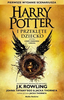 J.K. Rowling - Harry Potter i Przeklęte Dziecko / J.K. Rowling - Harry Potter and the Cursed Child