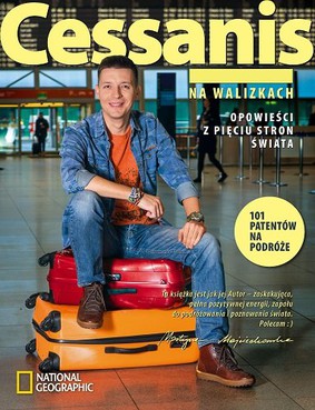 Michał Cessanis - Cessanis na walizkach. Opowieści z pięciu stron świata