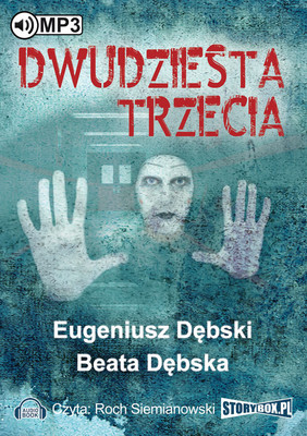 Eugeniusz Dębski, Beata Dębska - Dwudziesta trzecia