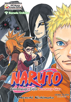 Masashi Kishimoto - Naruto. Tom 73. Siódmy Hokage i Księżyc Szkarłatnego Kwiatu / Masashi Kishimoto - Naruto tom 73