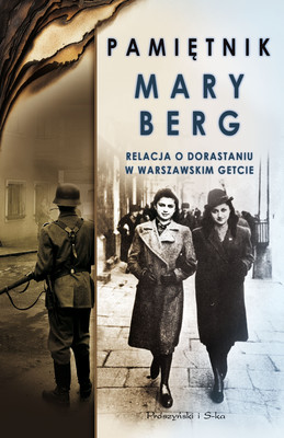 Miriam Wattenberg - Pamiętnik Mary Berg. Relacja o dorastaniu w warszawskim getcie / Miriam Wattenberg - The Diary of Mary Berg: Growing up in the Warsaw Ghetto