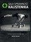 Ashley Kalym - Complete Calisthenics: The Ultimate Guide to Bodyweight Training