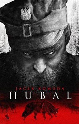 Jacek Komuda - Hubal