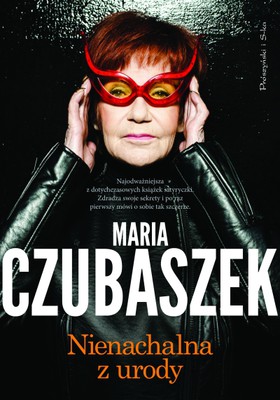 Maria Czubaszek - Nienachalna z urody